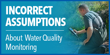 Three Wrong Assumptions About Water Quality Monitoring